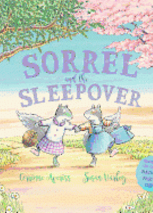 Sorrel and the Sleepover