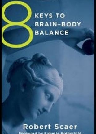 8 Keys to Brain Body Balance