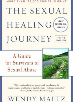 Sexual Healing Journey: A Guide for Survivors of Sexual Abuse