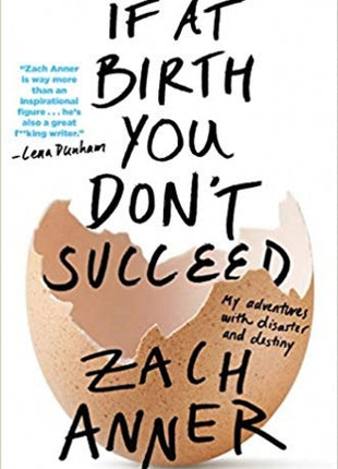 If at Birth You Don't Succeed