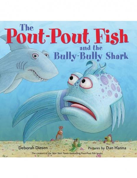 Pout-Pout Fish and the Bully-Bully Shark