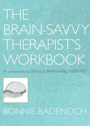 Brain-Savvy Therapist's Workbook