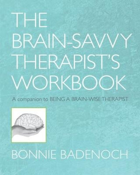 Brain-Savvy Therapist's Workbook