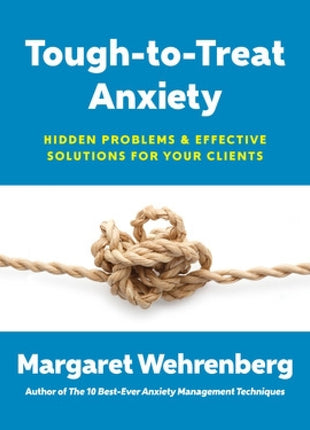 Tough To Treat Anxiety