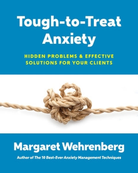 Tough To Treat Anxiety