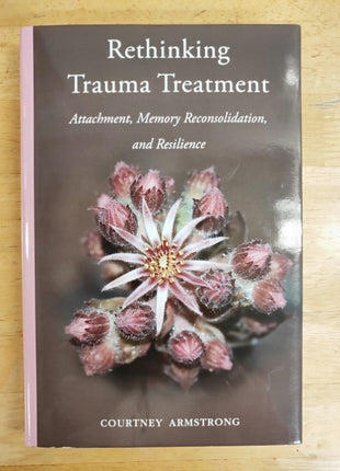 Rethinking Trauma Treatment