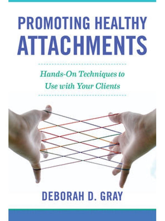 Promoting Healthy Attachments
