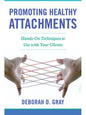 Promoting Healthy Attachments