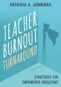 Teacher Burnout Turnaround