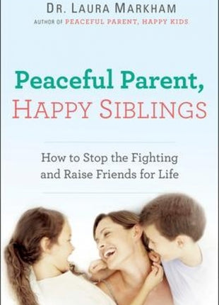 Peaceful Parent, Happy Siblings