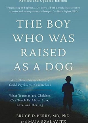 The Boy Who Was Raised as a Dog