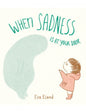 When Sadness Is At Your Door