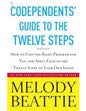 Codependents' Guide To The Twelve Steps: