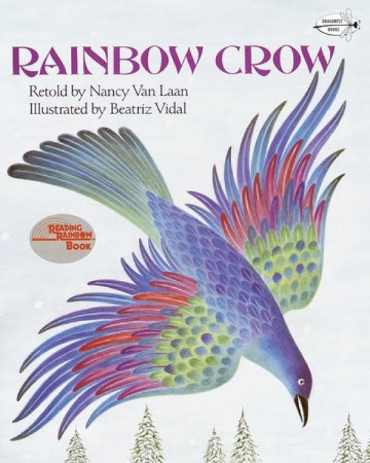 Rainbow Crow: Indigenous Legend for Children