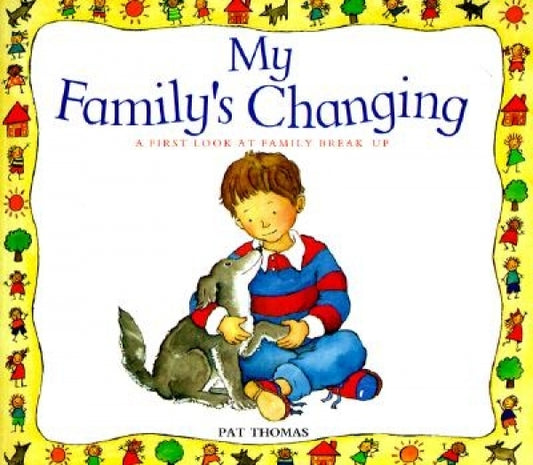 My Family's Changing (Divorce)