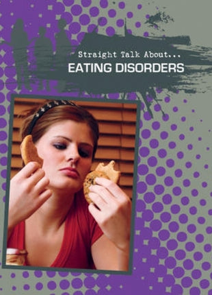 Straight Talk About Eating Disorders