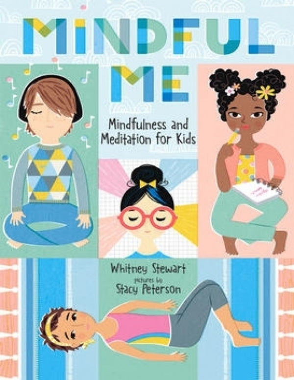 Mindful Me: Mindfulness and Meditation for Kids  (Ages 9-12)