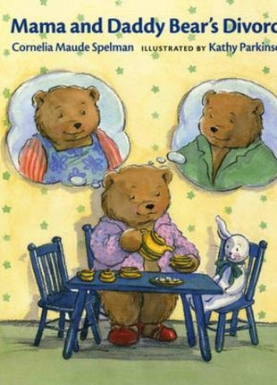 Mama And Daddy Bear's' Divorce