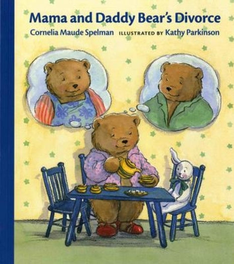 Mama And Daddy Bear's' Divorce