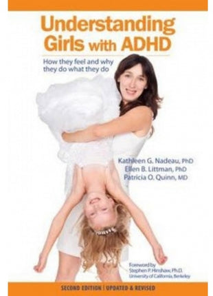 Understanding Girls with ADHD Revised: