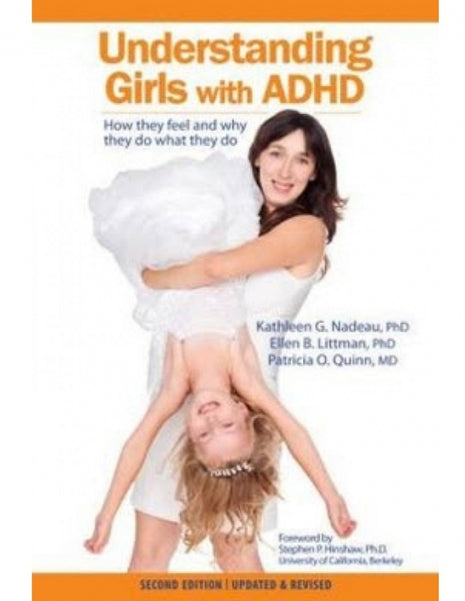Understanding Girls with ADHD Revised: