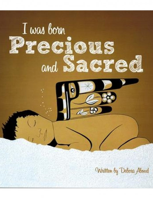 I Was Born Precious & Sacred