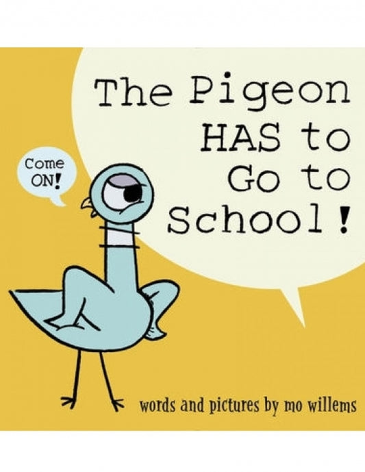 Pigeon Has To Go To School!