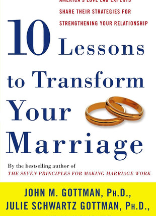 10 Lessons to Transform Your Marriage
