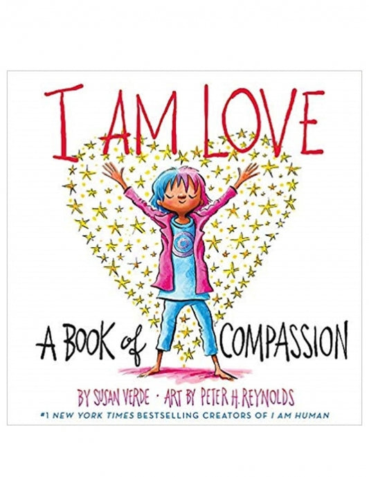 I Am Love: A Book of Compassion