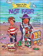 What to Do When It's Not Fair