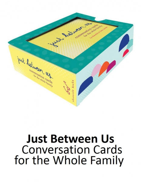 Just Between Us (Family Conversation Cards)