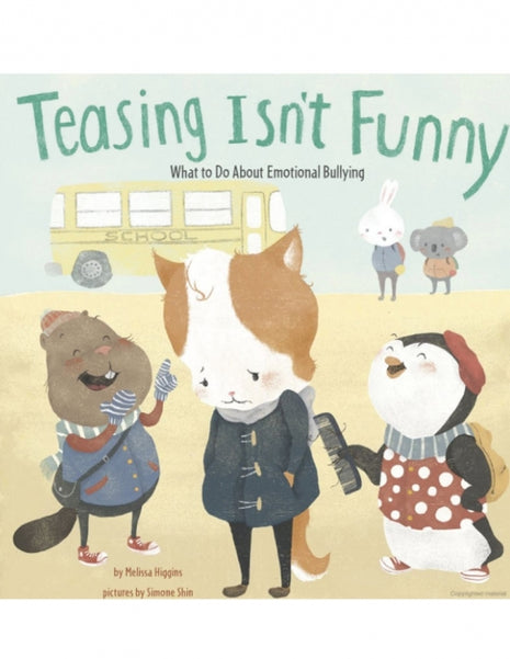 Teasing Isn't Funny (Emotional Bullying)
