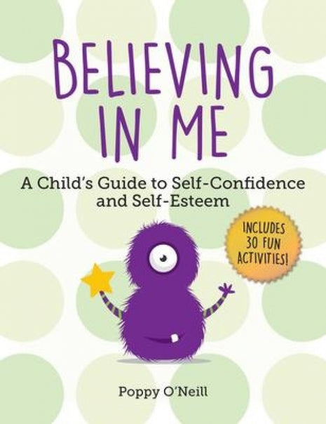 Believing in Me: A Child's Guide