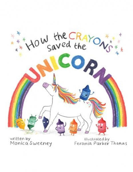 How the Crayons Saved the Unicorn