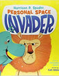 Harrison P. Spader, Personal Space Invader