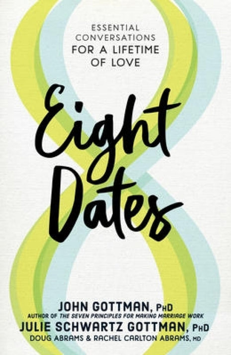 Eight Dates: Essential Conversations