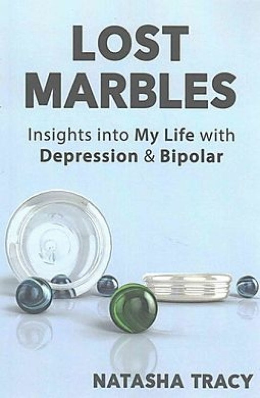 Lost Marbles: Depression and Bipolar