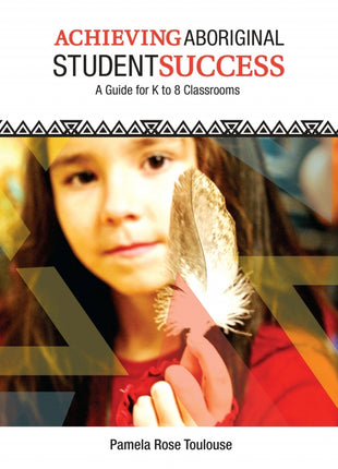 Achieving Aboriginal Student Success (K-8)