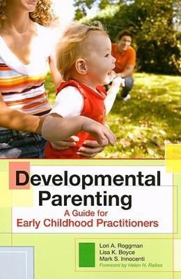 Developmental Parenting  Early Childhood Educators