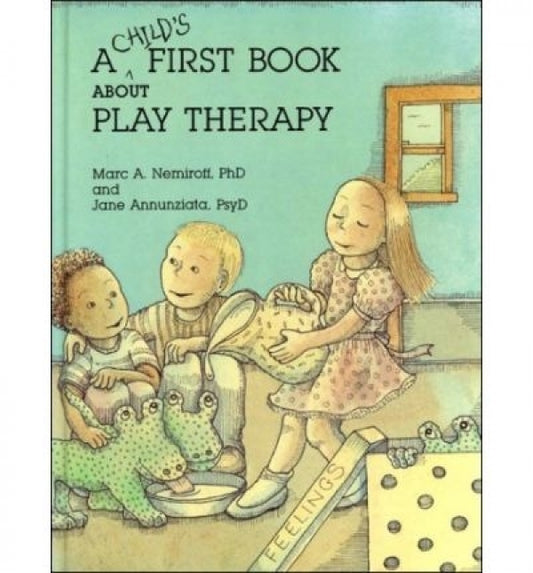 Child's First Book About Play Therapy