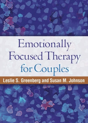 Emotionally Focused Therapy for Couples