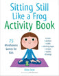 Sitting Still Like a Frog Activity Book (Children's Yoga)