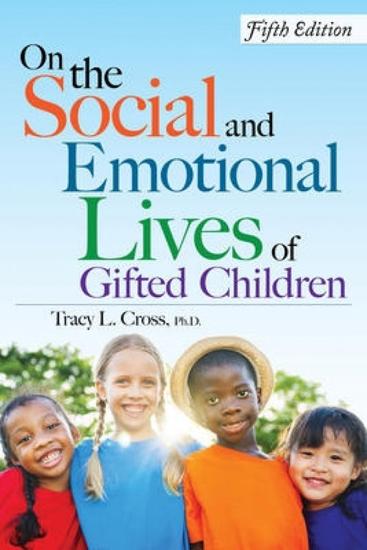 On the Social & Emotional Lives of Gifted Children