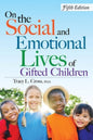 On the Social & Emotional Lives of Gifted Children