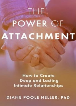 The Power of Attachment