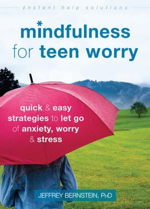 Mindfulness for Teen Worry