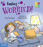 Feeling Worried (Emotions Age 5-9)