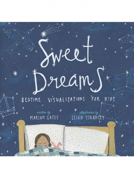 Sweet Dreams (Bedtime Ages 4-8)