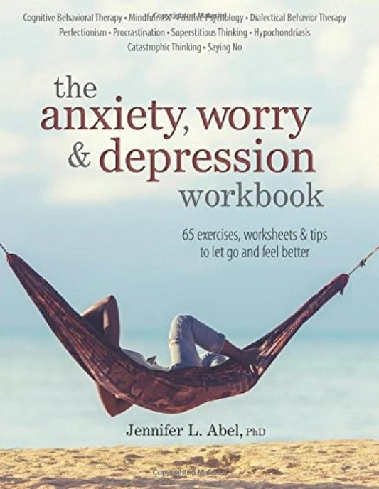 Anxiety, Worry & Depression Workbook