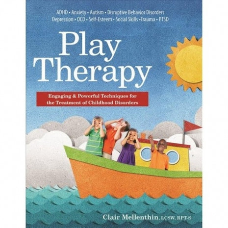 Play Therapy: Engaging & Powerful Techniques